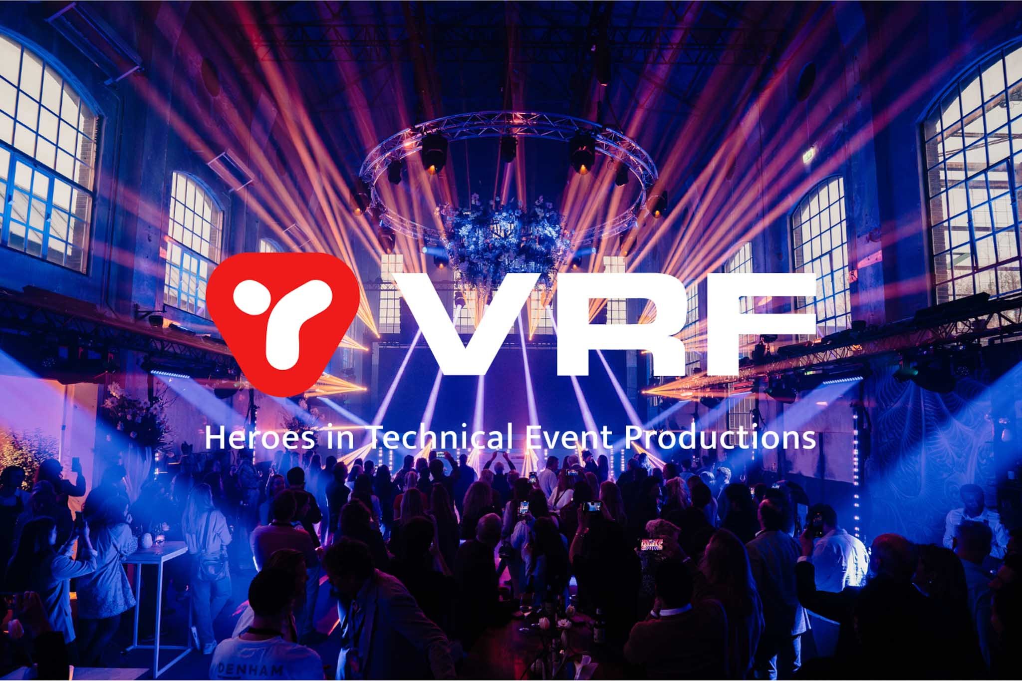 VRF Heores in technical Event productions